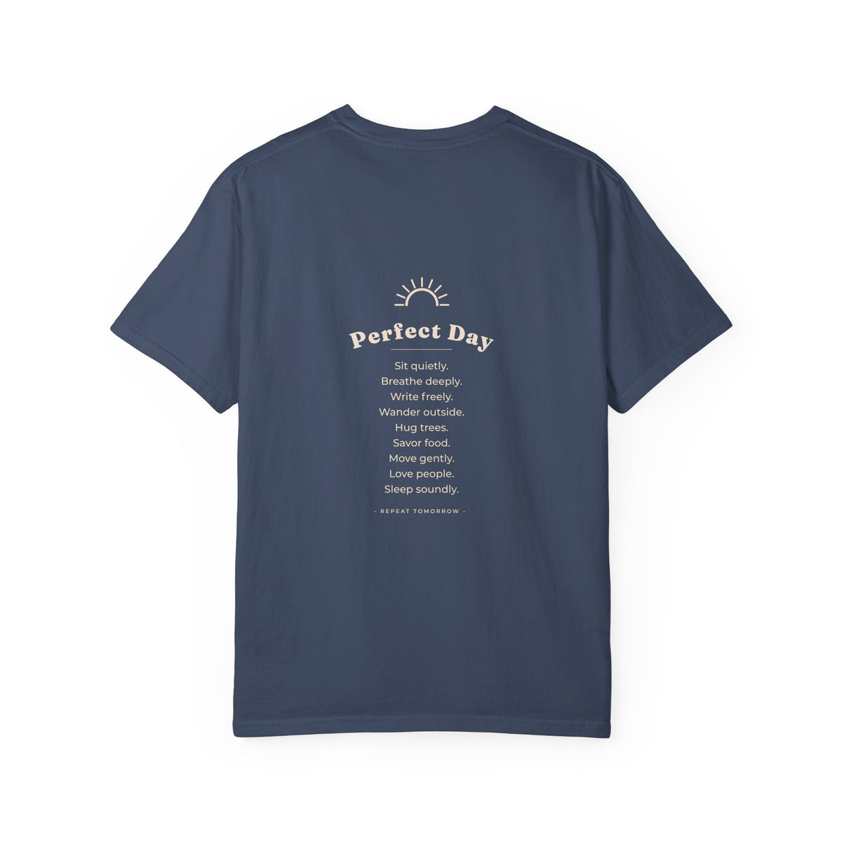 Perfect Day T-Shirt — Relaxation Reminder Graphic Tee