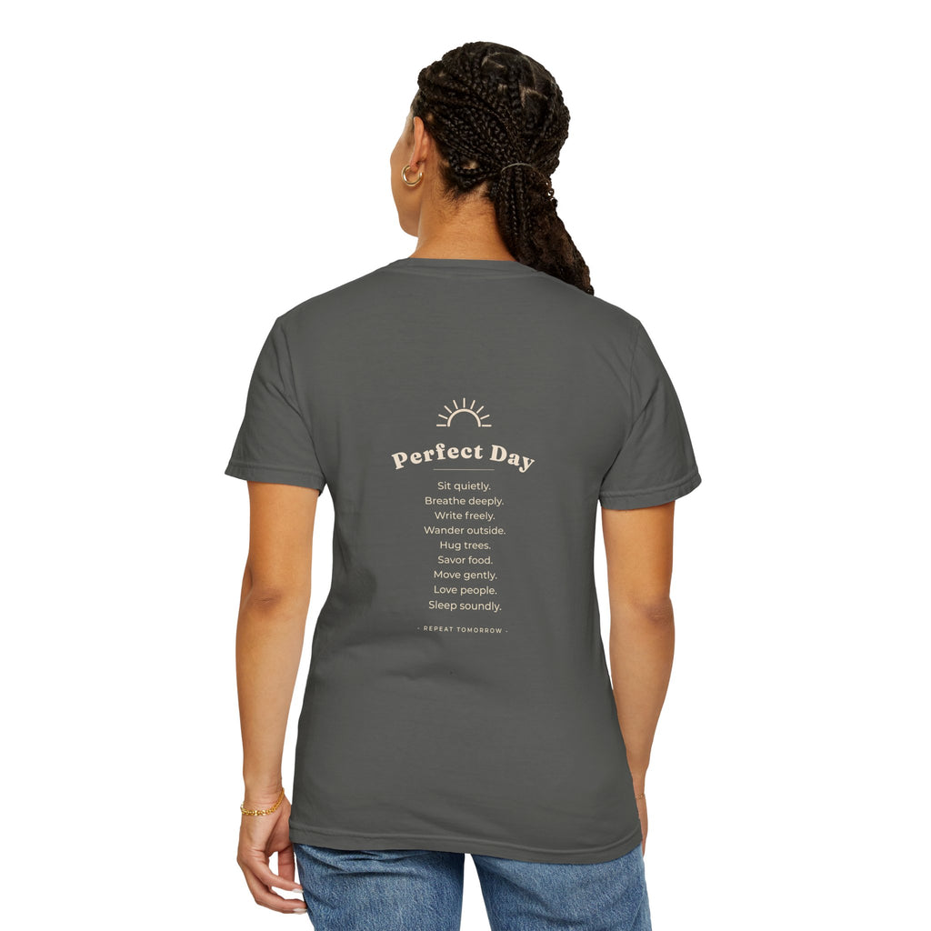 Perfect Day T-Shirt — Relaxation Reminder Graphic Tee
