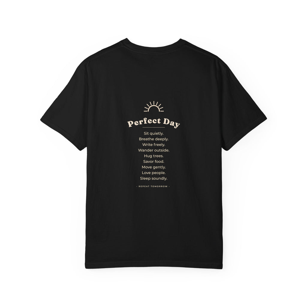 Perfect Day T-Shirt — Relaxation Reminder Graphic Tee