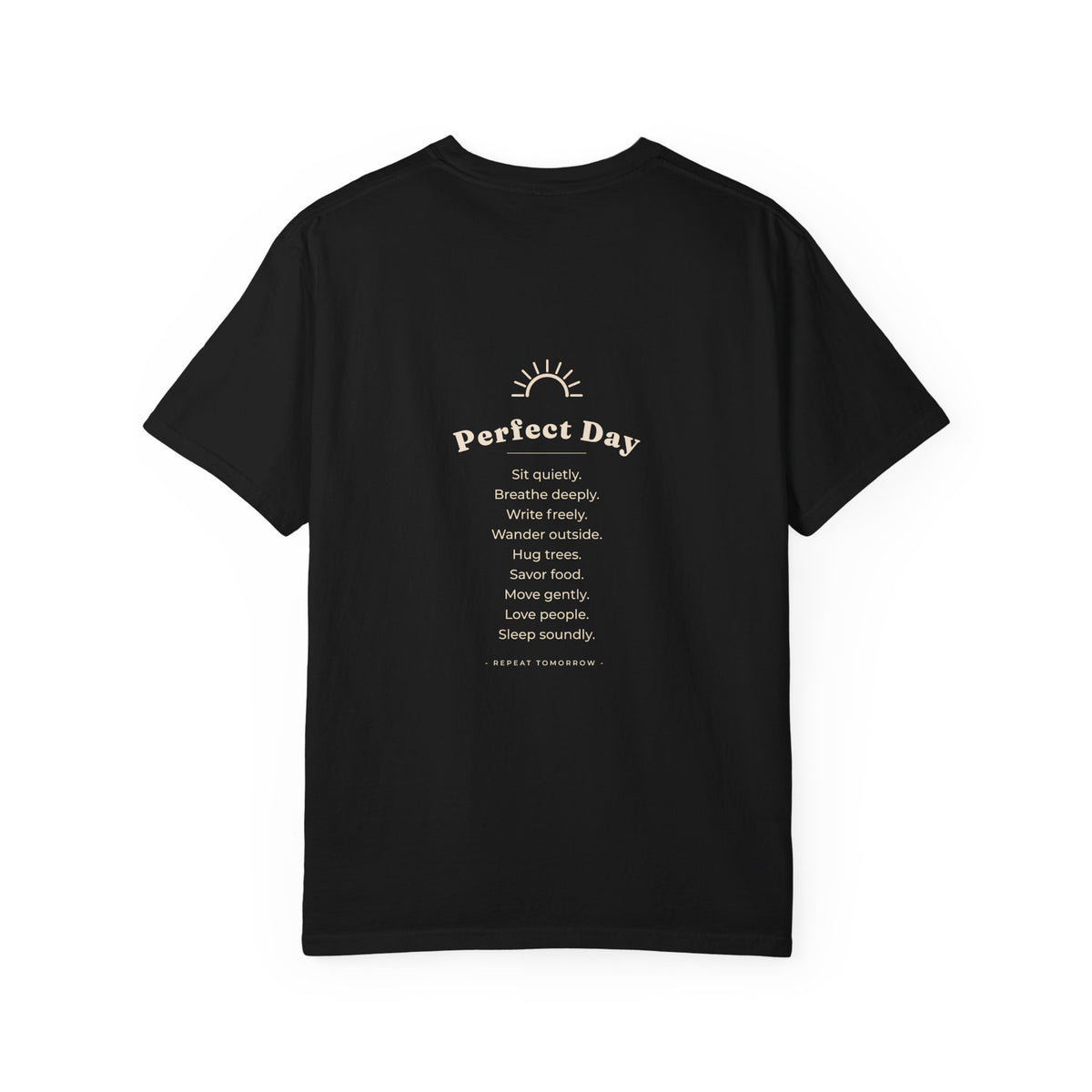 Perfect Day T-Shirt — Relaxation Reminder Graphic Tee