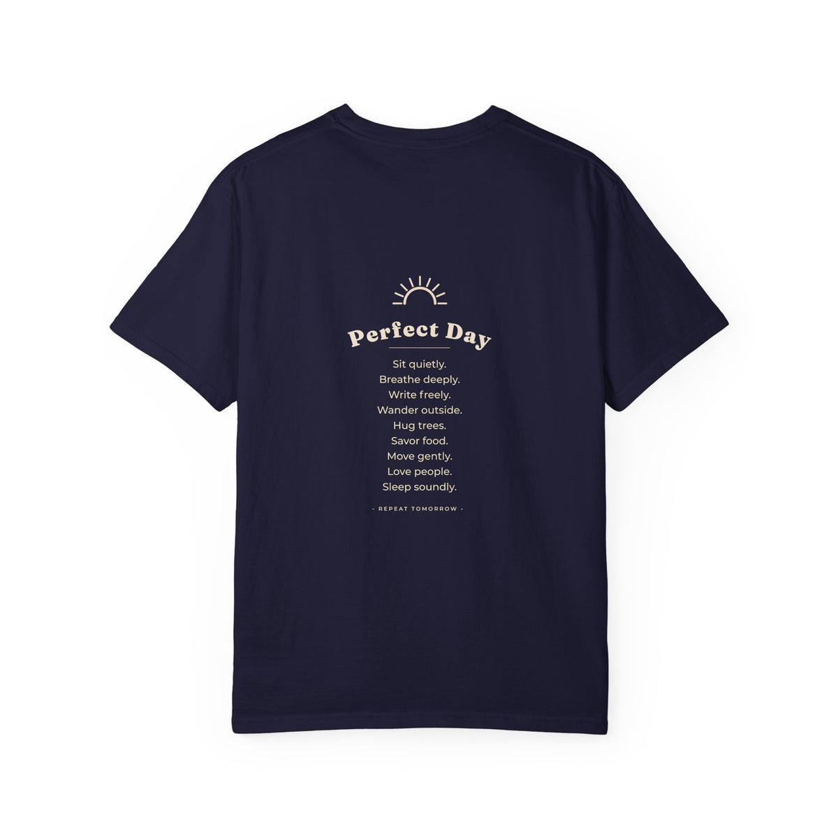 Perfect Day T-Shirt — Relaxation Reminder Graphic Tee