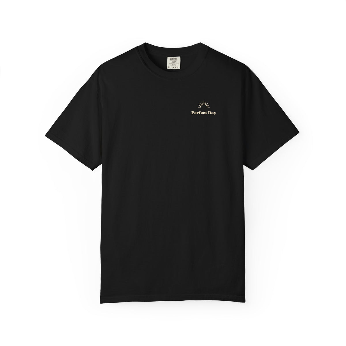 Perfect Day T-Shirt — Relaxation Reminder Graphic Tee