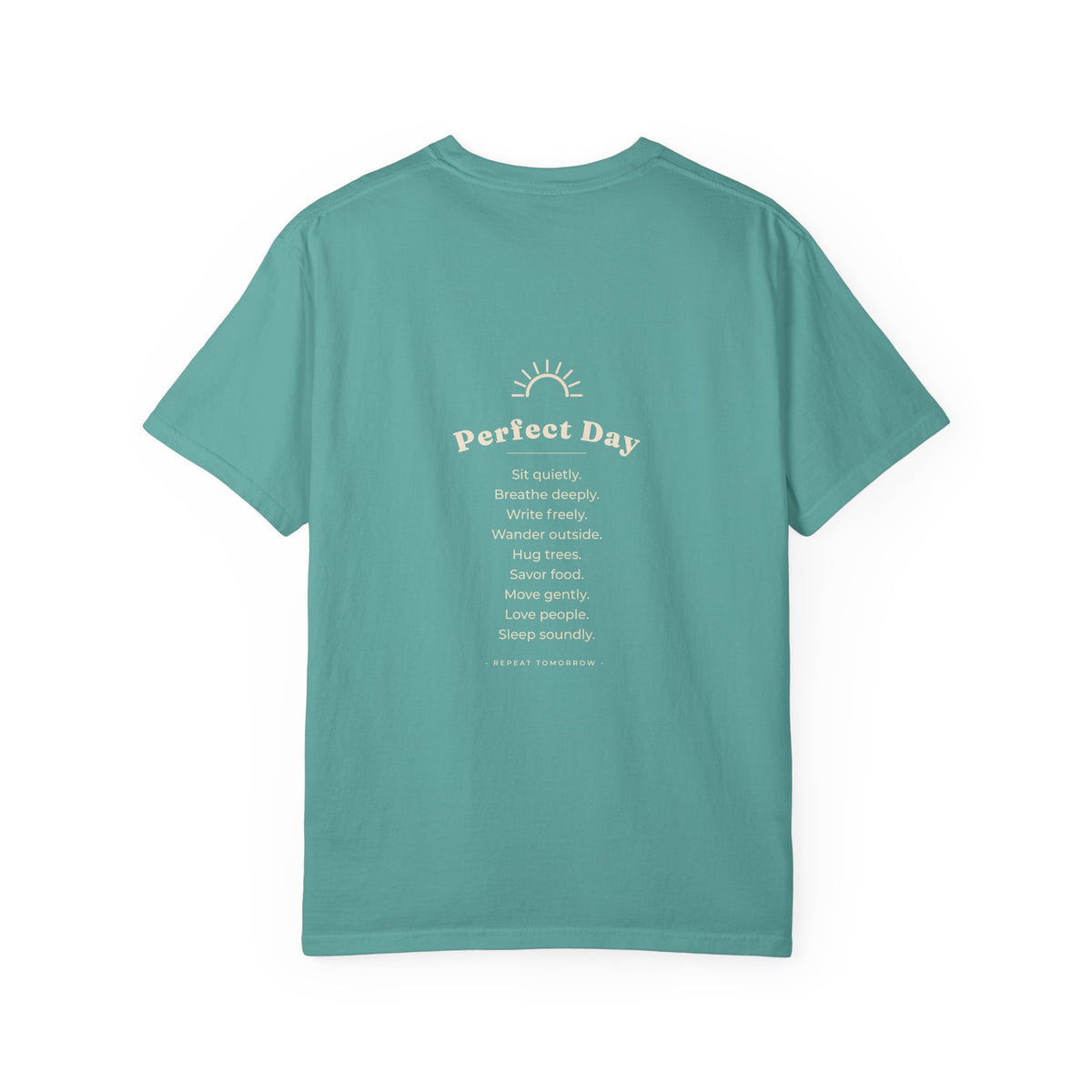 Perfect Day T-Shirt — Relaxation Reminder Graphic Tee