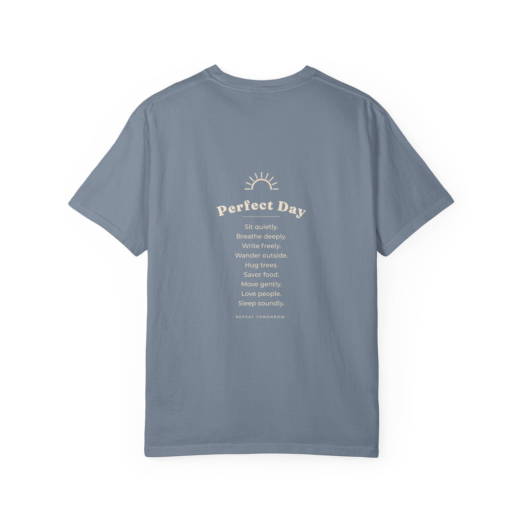 Perfect Day T-Shirt — Relaxation Reminder Graphic Tee