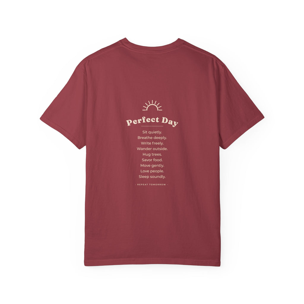 Perfect Day T-Shirt — Relaxation Reminder Graphic Tee