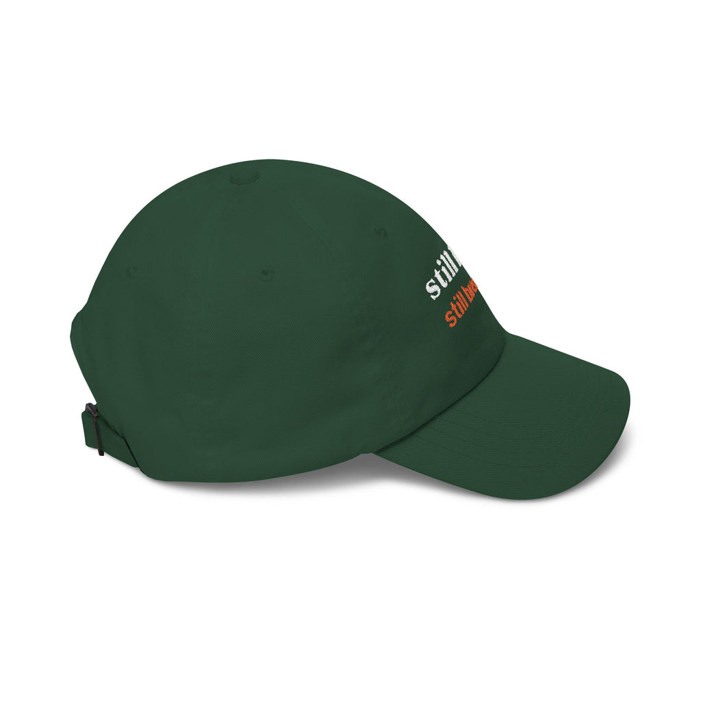 Dad Cap — "still here. still breathing." Embroidered Motivational Hat