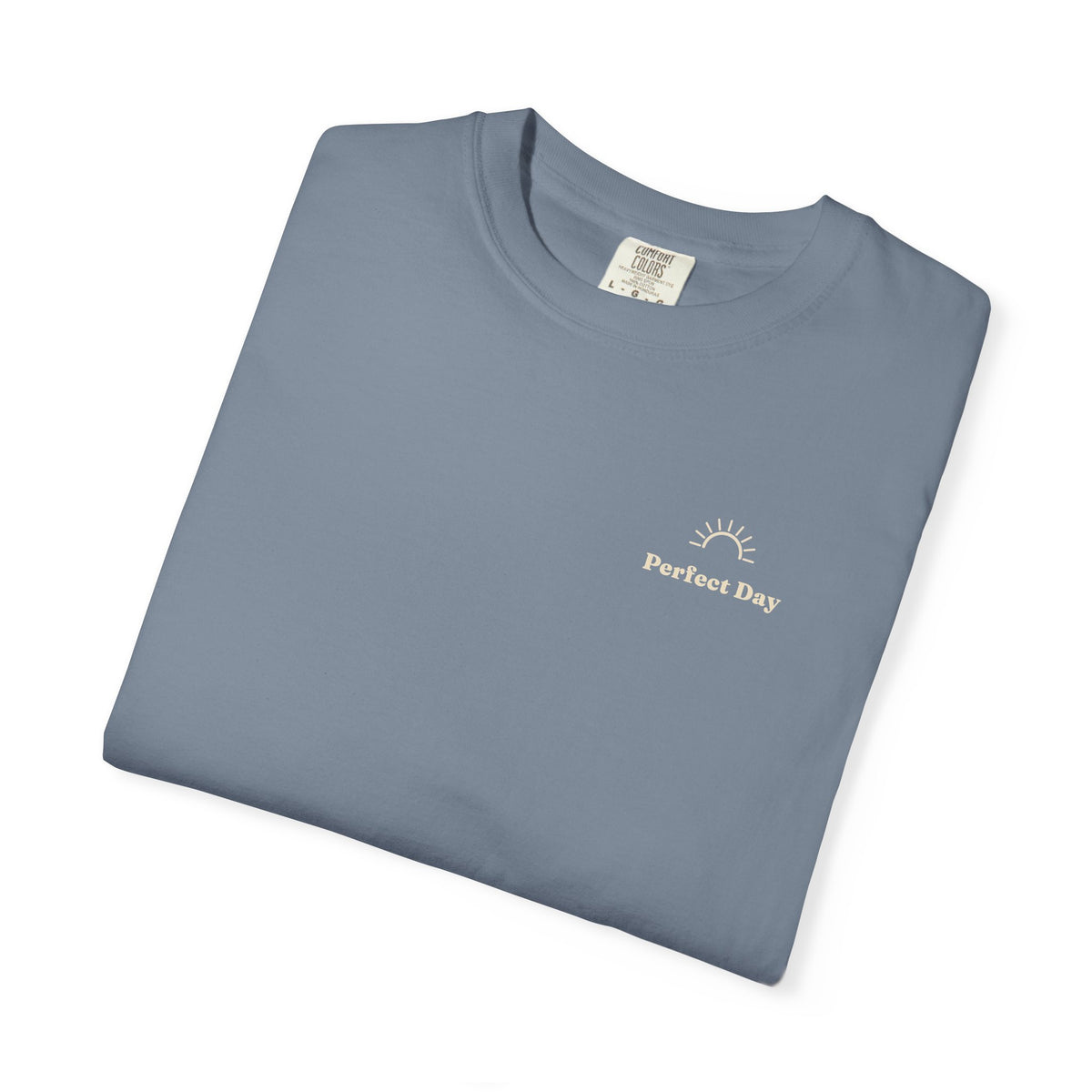 Perfect Day T-Shirt — Relaxation Reminder Graphic Tee