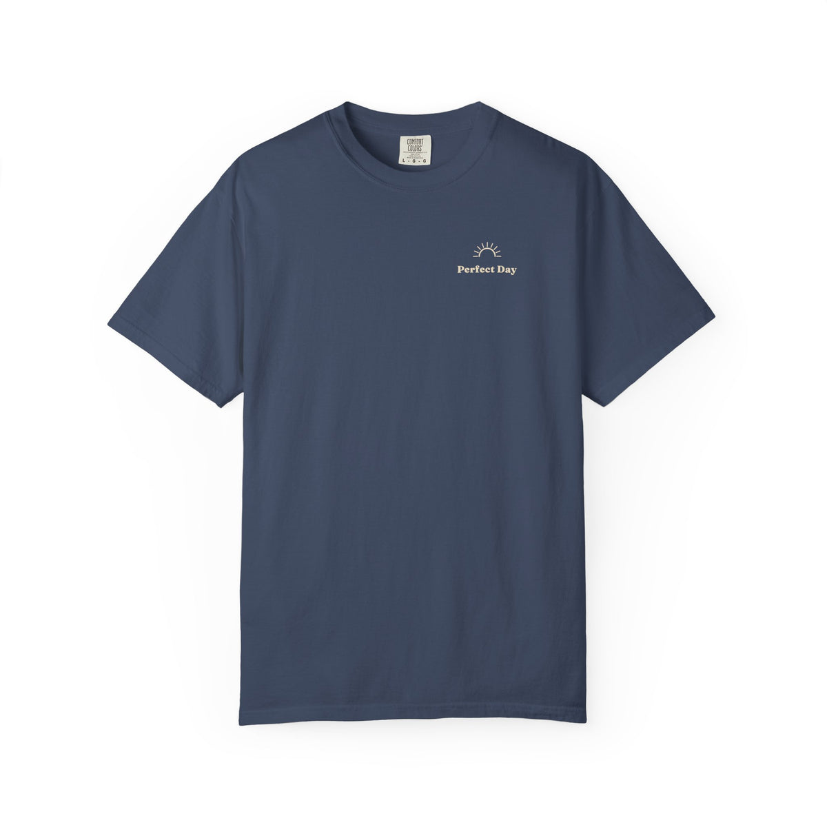 Perfect Day T-Shirt — Relaxation Reminder Graphic Tee