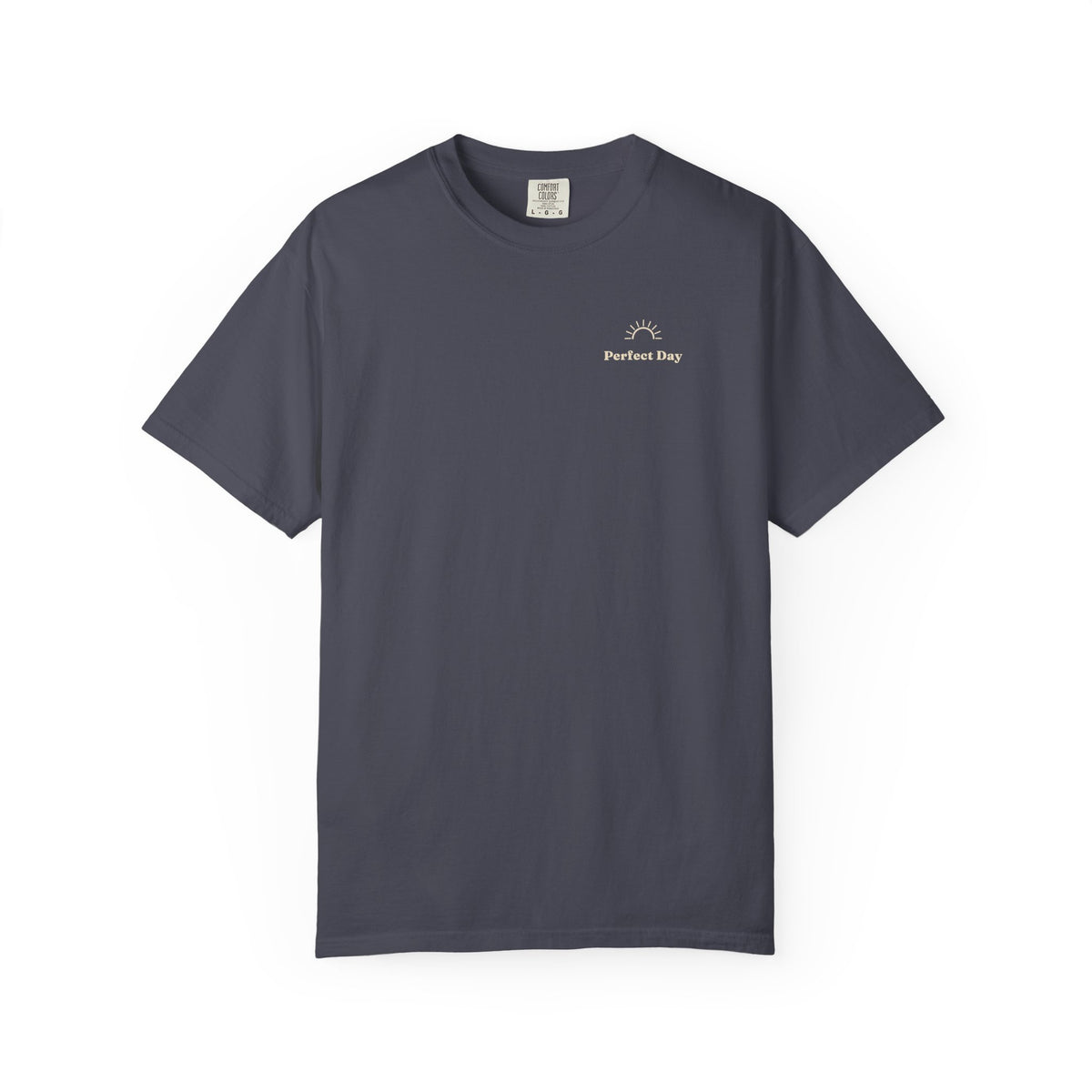 Perfect Day T-Shirt — Relaxation Reminder Graphic Tee