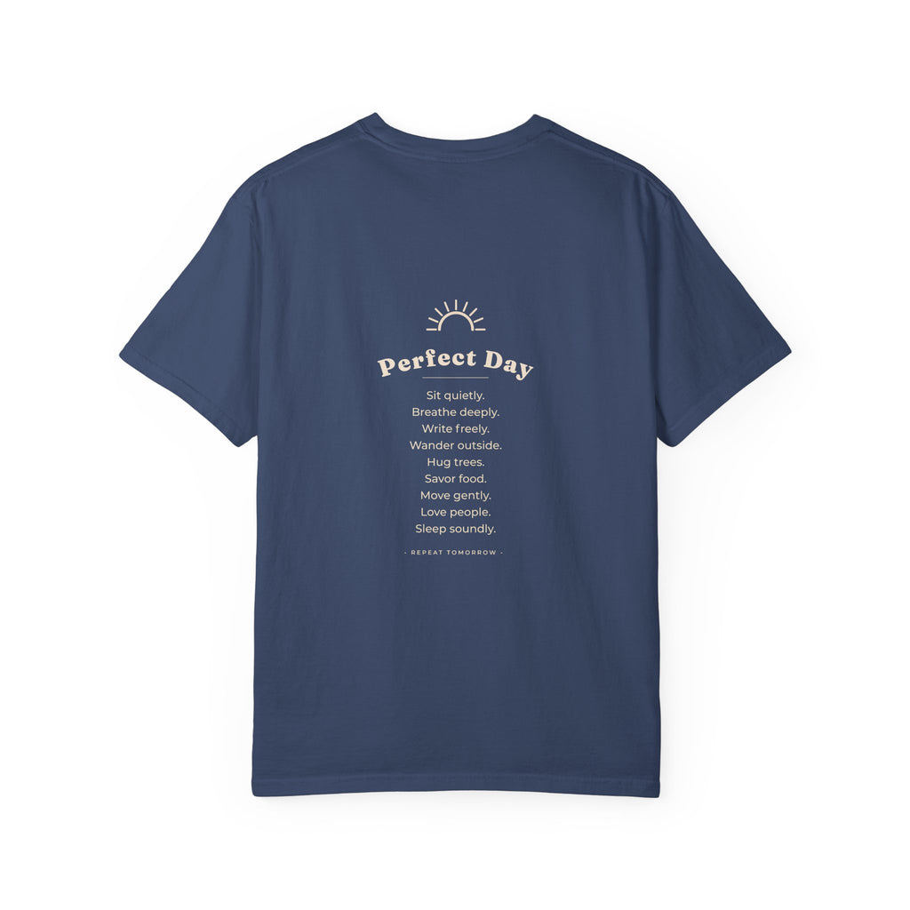 Perfect Day T-Shirt — Relaxation Reminder Graphic Tee