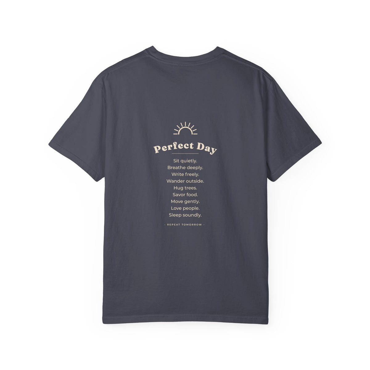 Perfect Day T-Shirt — Relaxation Reminder Graphic Tee